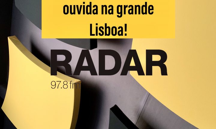 RADAR: a alternativa independente mais ouvida na grande Lisboa